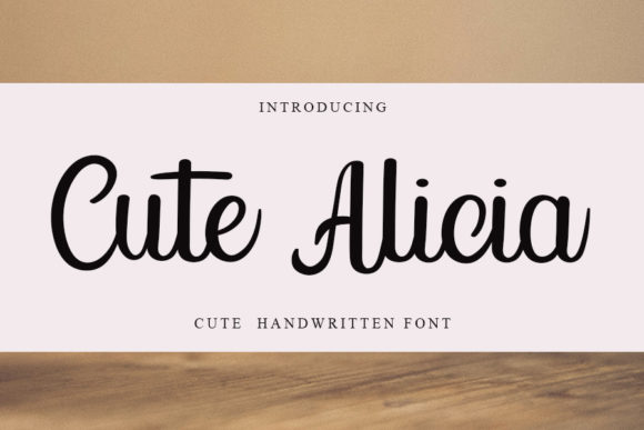 Cute Alicia: The Elegant Script Font for Your Brand