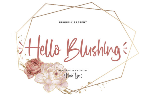 Hello Blushing Font: A Stylish Script Typeface for Real Business Impact