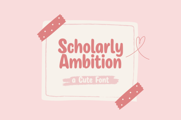 Scholarly Ambition: A Playful Display Font for Campaigns